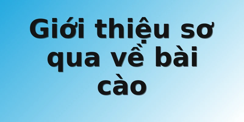 Giới thiệu sơ qua về bài cào