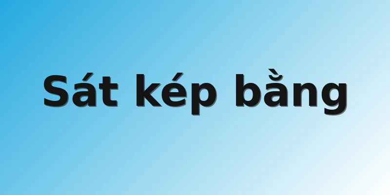 Sát kép bằng